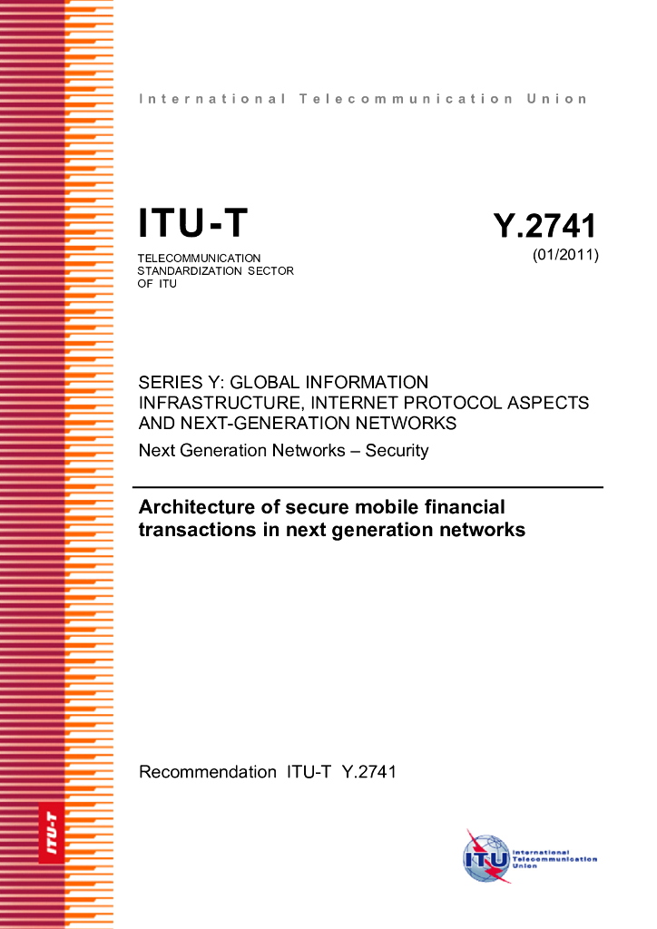 ITU-T Y.2741-2011 下一代网络中的安全移动金融交易架构