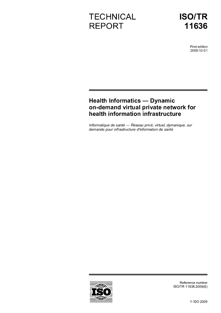 ISO/TR 11636-2009 保健信息学 保健信息基础结构的动态即时回答虚拟专用网络