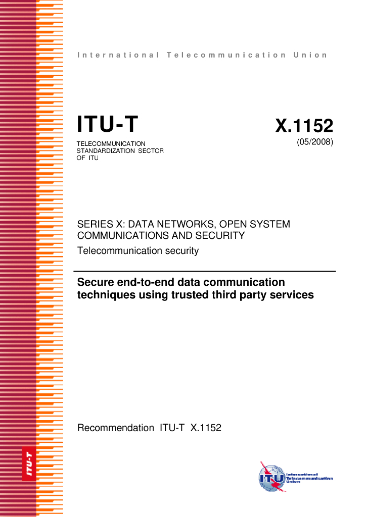 ITU-T X.1152-2008 使用可信第三放业务的安全端到端数据通信技术