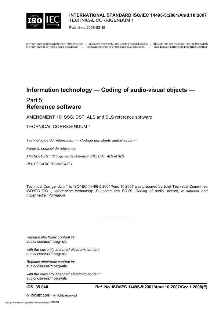 ISO/IEC 14496-5-2001/Amd 10-2007/Cor 1-2008 勘误1:信息技术 视听对象的编码 第5部分：参考软件 修订10:SSC、DST、ALS和SLS参考软件