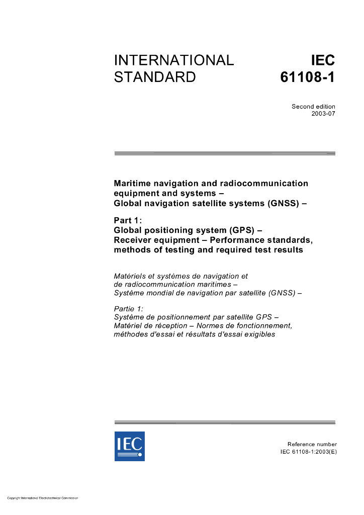 IEC 61108-1-2003 海上导航和无线电通信设备及系统 全球导航卫星系统(GNSS)第1部分：全球定位系统(GPS)接收设备 性能标准、测试方法和要求的测试结果