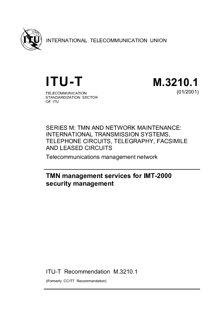 ITU-T M.3210.1-2001 国际移动通信-2000(IMT-2000)安全管理的TMN管理业务