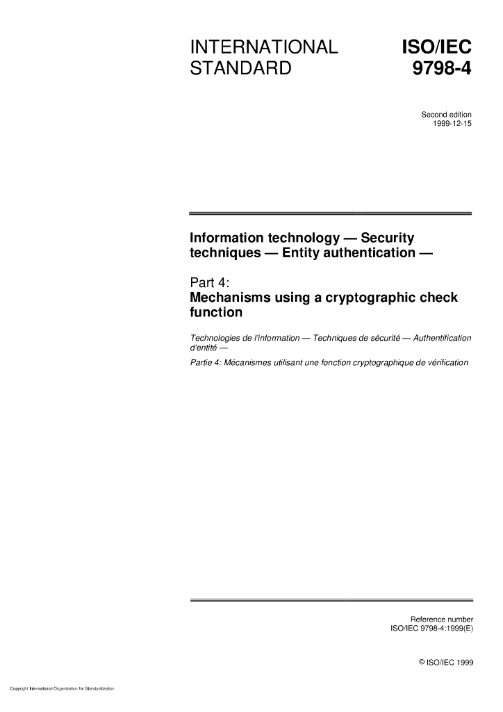 ISO/IEC 9798-4-1999 信息技术 安全技术 实体鉴别 第4部分：采用密码校验函数的机制