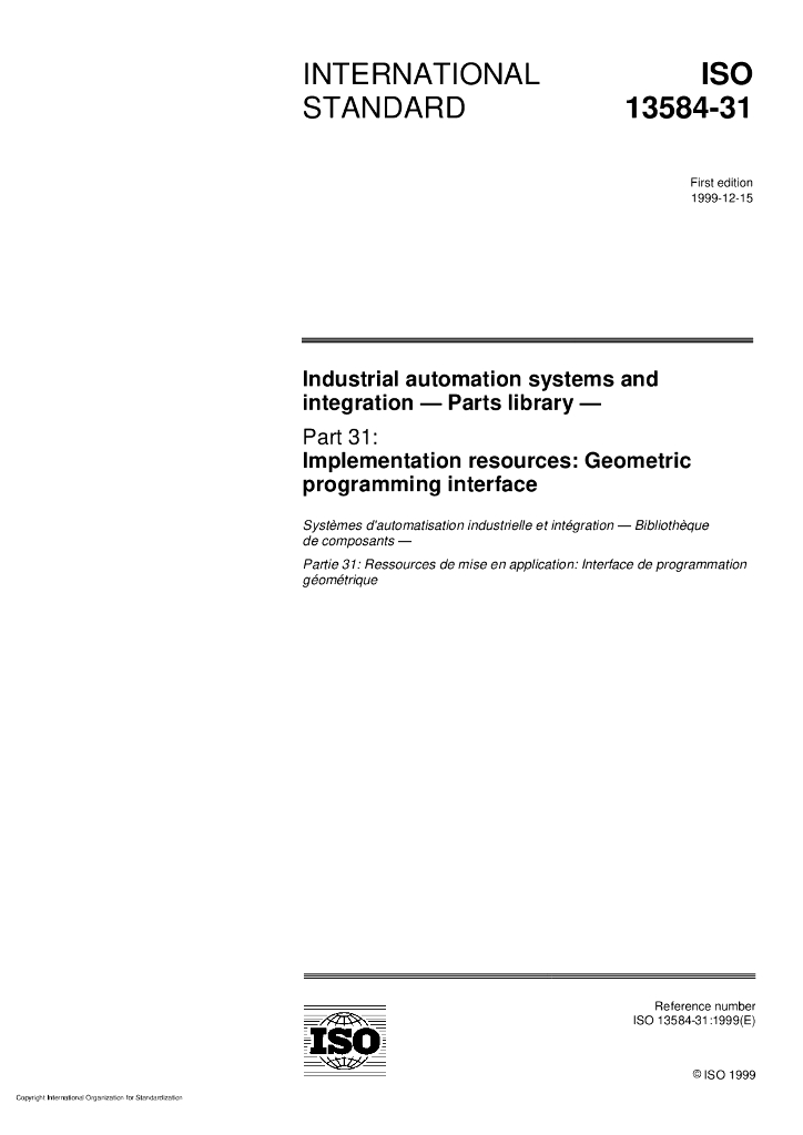 ISO 13584-31-1999 工业自动化系统和集成 零件库 第31部分：实现方法:几何编程接口