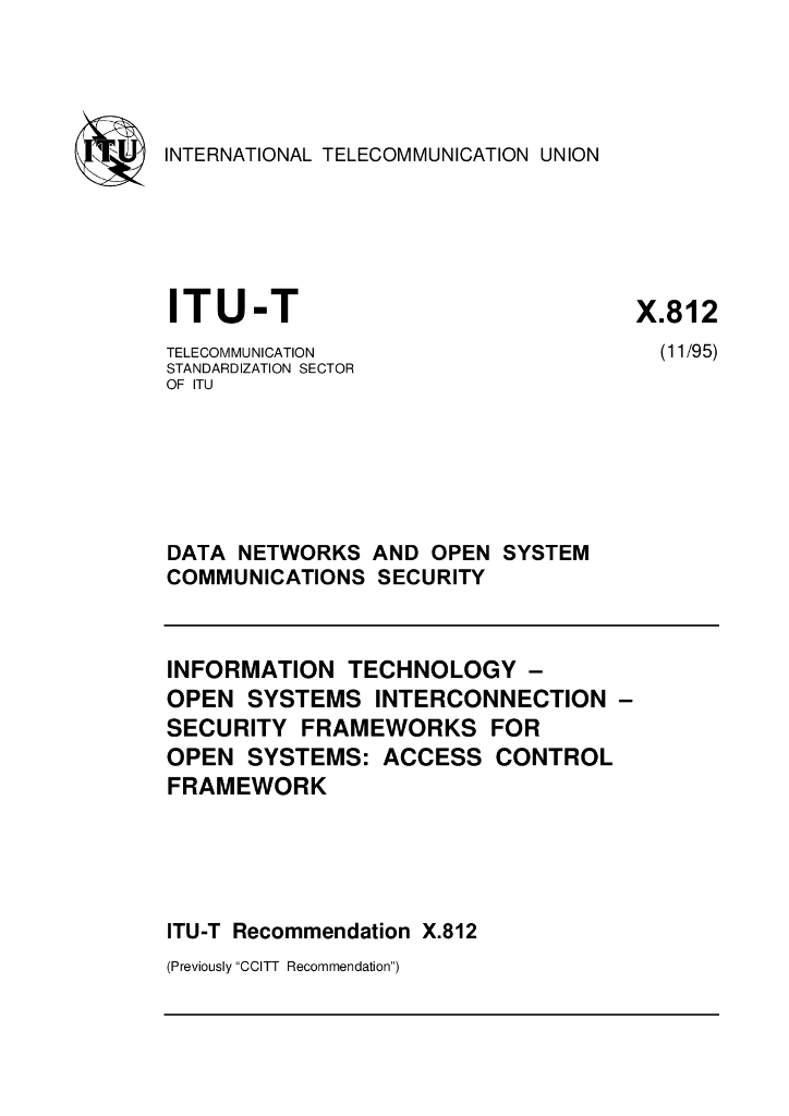ITU-T X.812-1995 信息技术 开放系统互连(OSI)用于开放系统安全框架:接入控制框架
