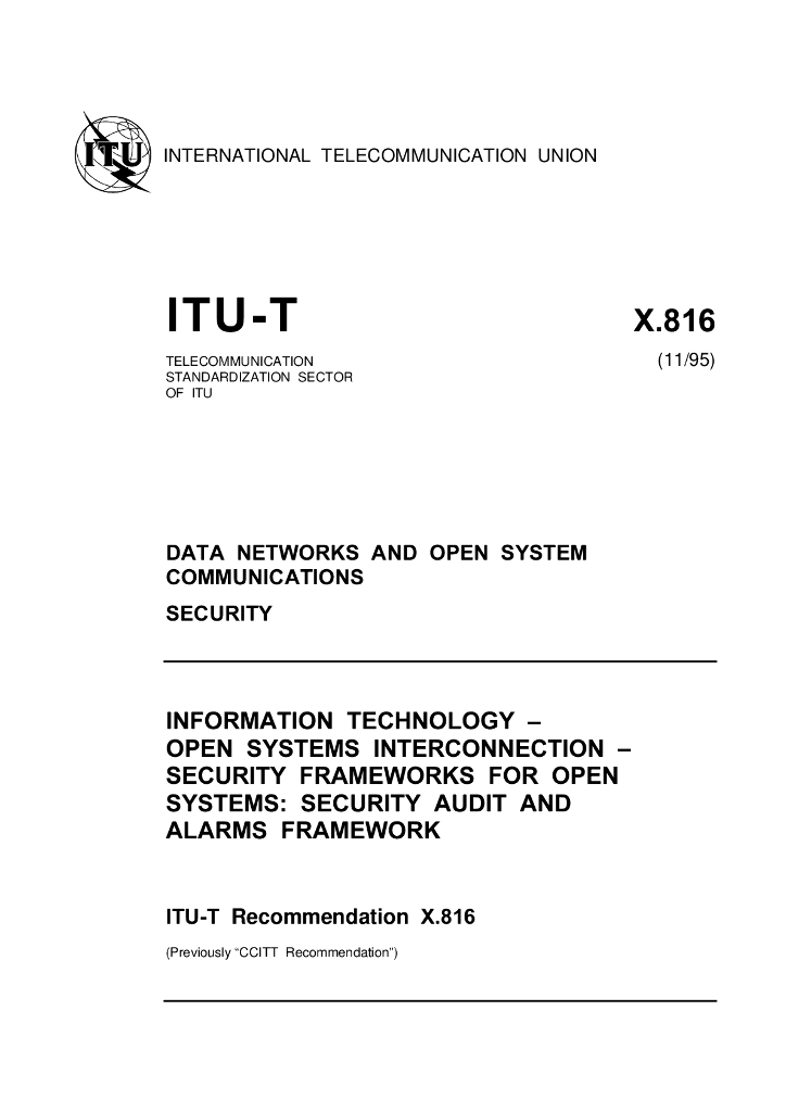 ITU-T X.816-1995 信息技术 开放系统互连(OSI)开放系统安全框架:安全审查及报警框架