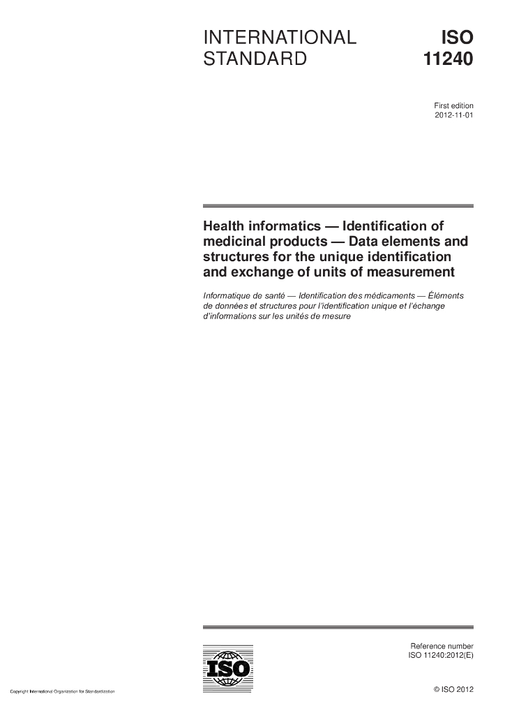 ISO 11240-2012 健康信息 药品鉴定 数据元素和结构的唯一性标识和交换的计量单位