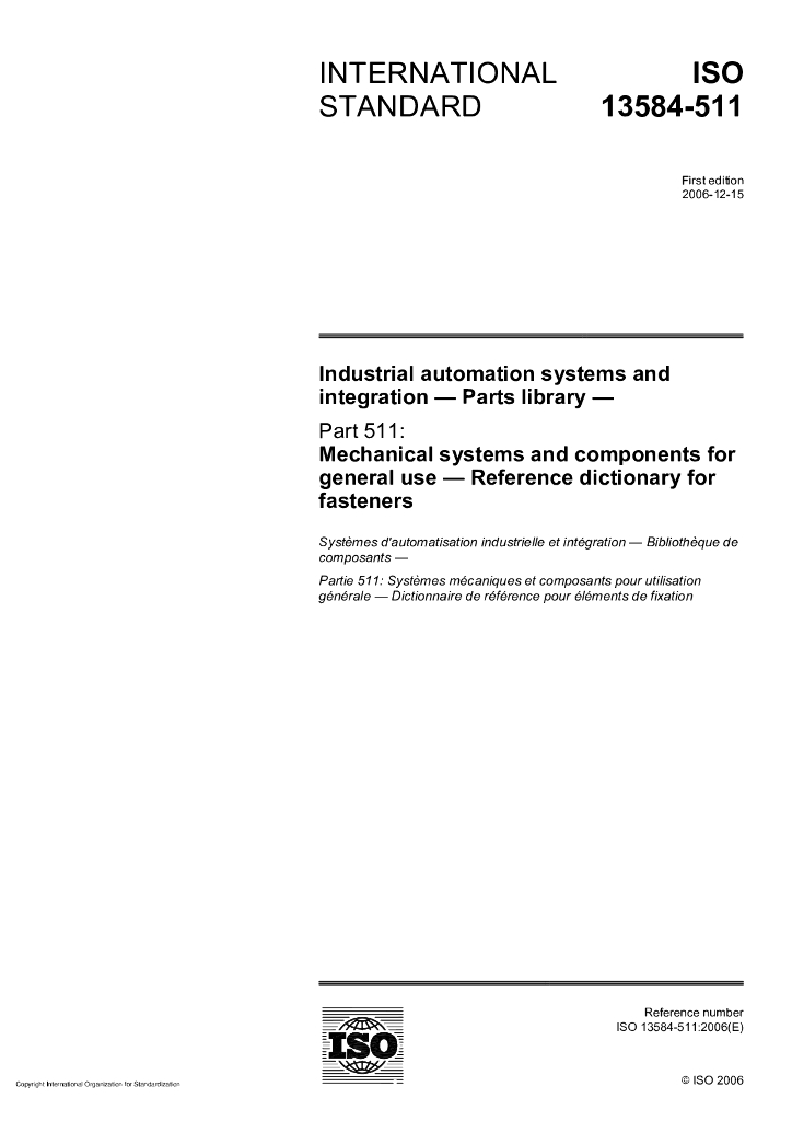 ISO 13584-511-2006 工业自动化系统与集成 零件库 第511部分：通用机械系统和组件 用于紧固件的参考词典