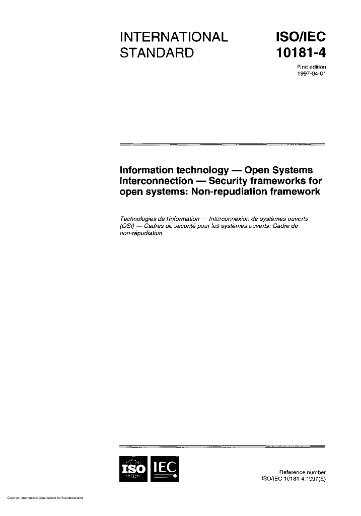 ISO/IEC 10181-4-1997 信息技术 开放系统互连 开放系统安全框架:抗抵赖框架