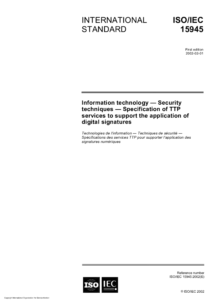 ISO/IEC 15945-2002 信息技术.安全技术.数字署名的支持应用TTP服务规范