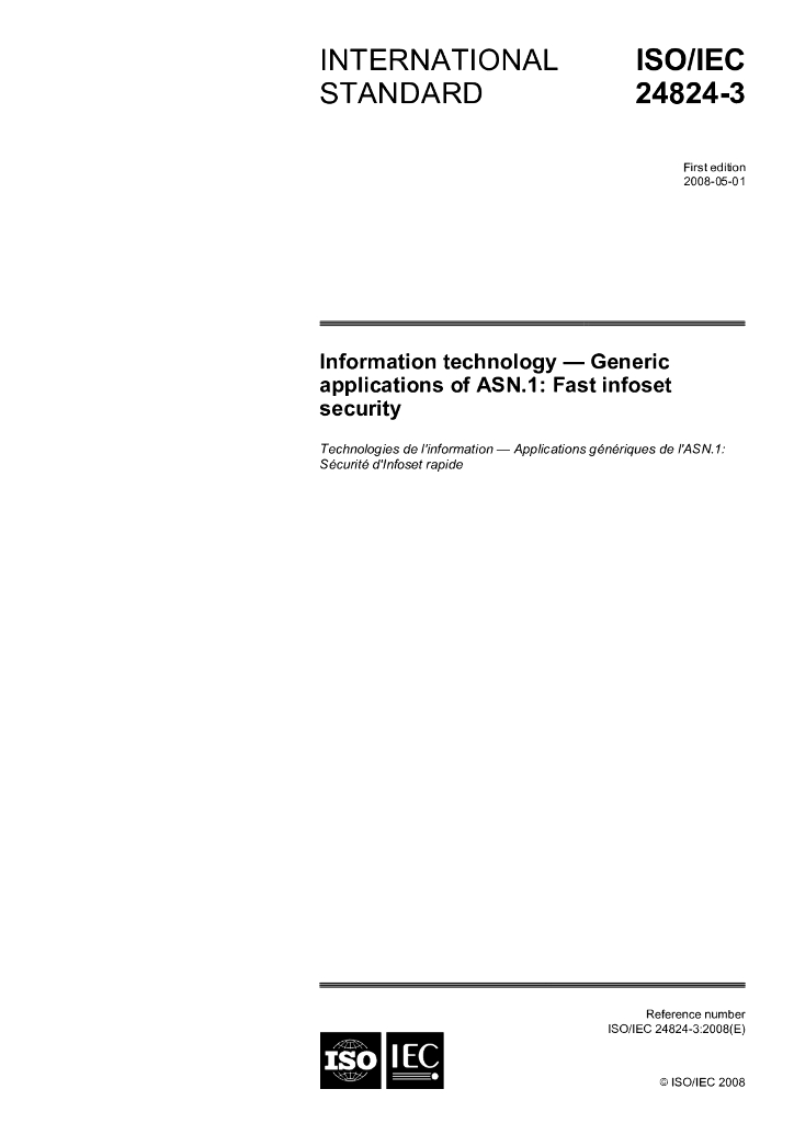 ISO/IEC 24824-3-2008 信息技术 ASN.1的一般应用:Fast infoset（一种网络管理系统信息交互格式）安全