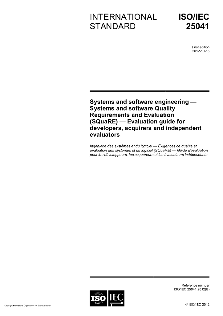ISO/IEC 25041-2012 系统和软件工程 系统和软件的质量要求和评价(SQuaRE)对于开发人员、收购者和独立评估者的评估指南