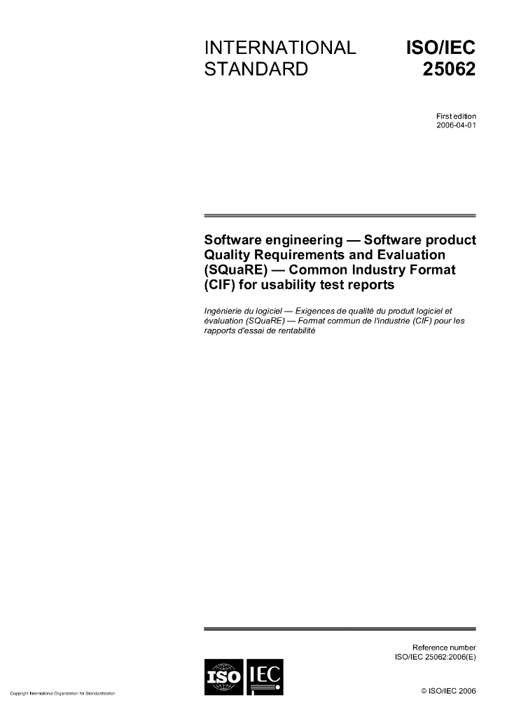 ISO/IEC 25062-2006 软件工程 软件产品质量要求和评估(SQuaRE)可用性试验报告的通用工业格式(CIF)