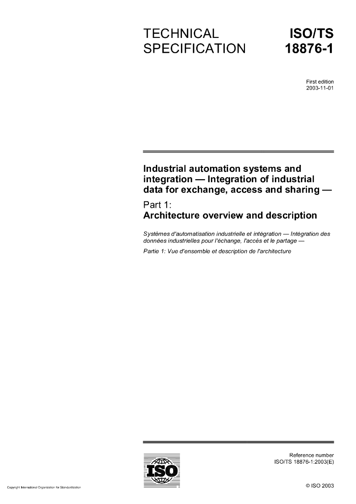 ISO/TS 18876-1-2003 工业自动化和集成 交换、存取和共享工业数据的集成 第1部分：文档综述和说明