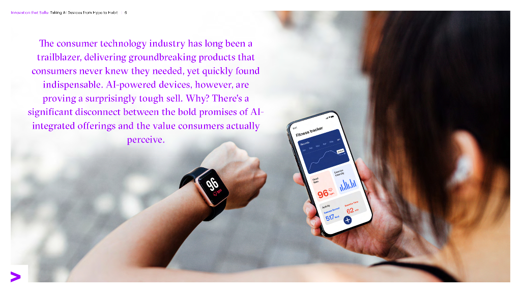 埃森哲：2025年人工智能集成研究报告：超越炒作，AI向实——弥合AI集成设备技术与需求的鸿沟（英文版）_第6页