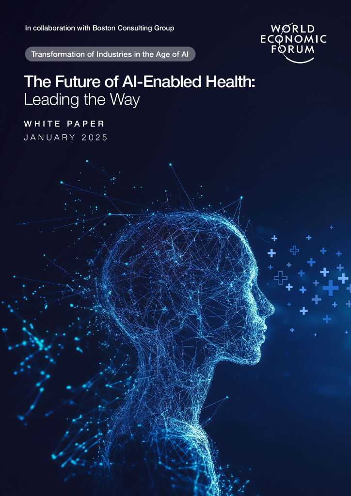 WEF&BCG：2025年人工智能赋能医疗行业的未来白皮书：AI引领智能新征程（英文版）