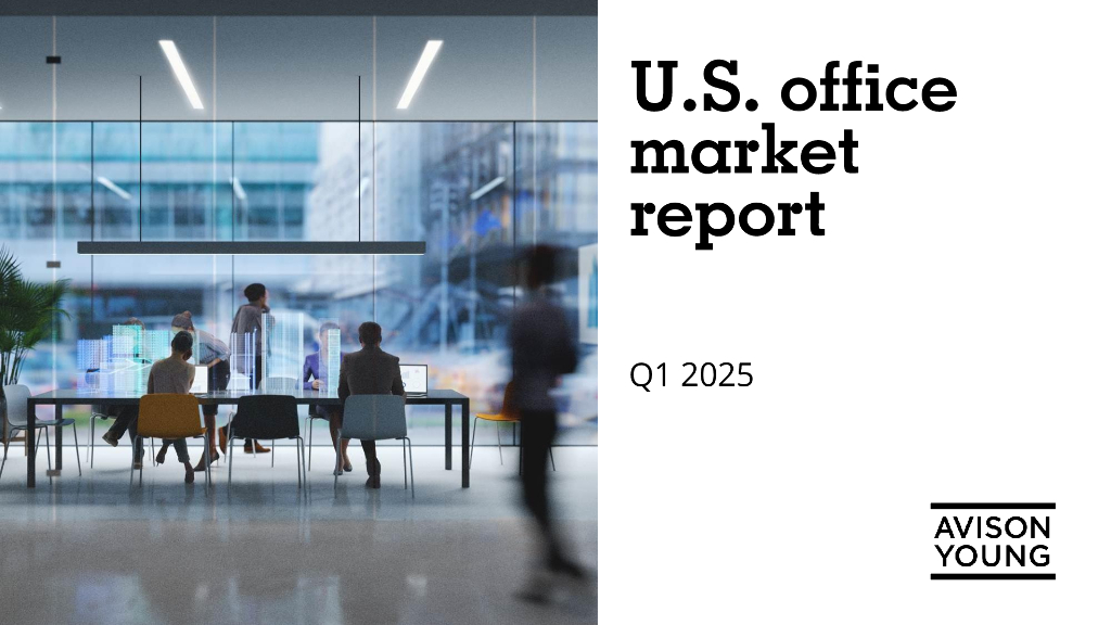 Avison Young：2025年第一季度美国办公楼市场概览报告（英文版）