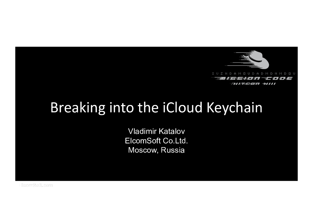 ElcomSoft：Breaking into the iCloud Keychain