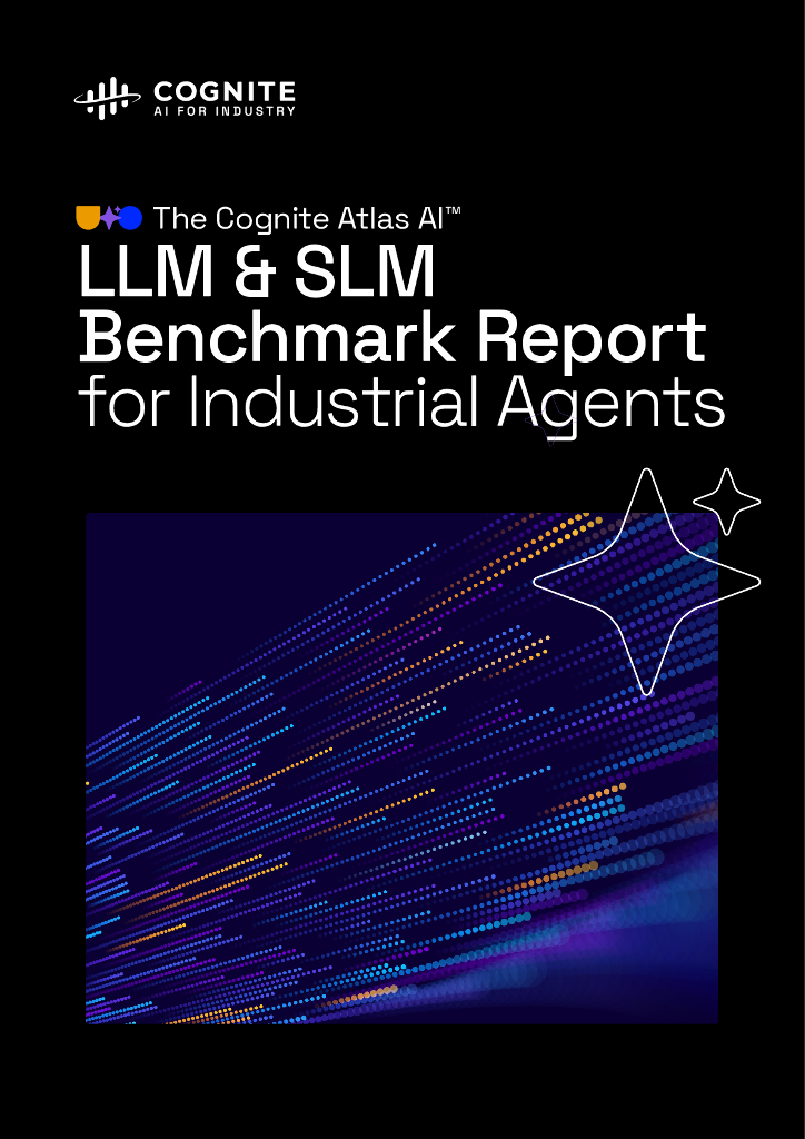 Cognite：2024年工业智能体大语言模型（LLM）与小语言模型（SLM）基准报告（英文版）海报