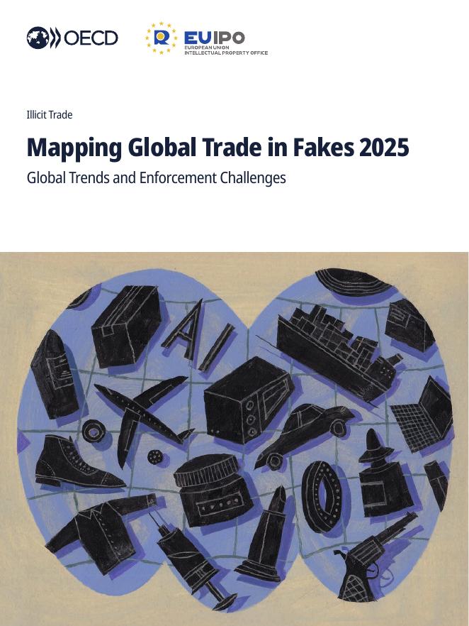 OECD经合组织&EUIPO：2025年全球假货贸易报告：全球趋势与执法挑战（英文版）