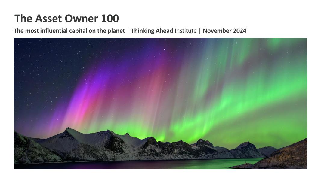 Thinking Ahead Institute：2024年全球资产所有者100强报告（英文版）