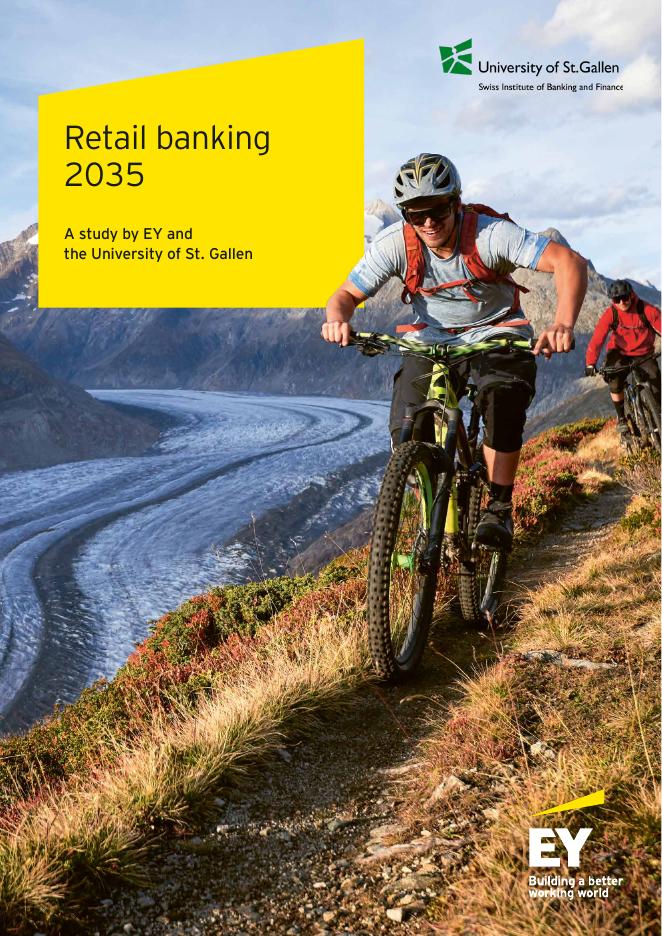 安永&圣加仑大学：2035年瑞士零售银行展望报告：十大核心命题（英文版）