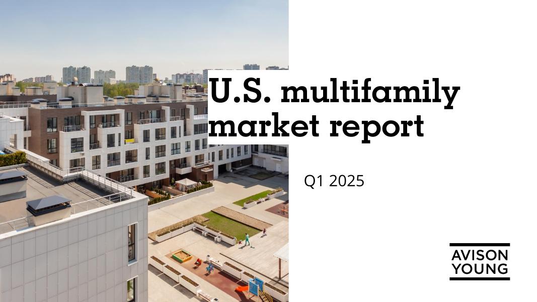 Avison Young：2025年第一季度美国多户住宅市场报告（英文版）海报