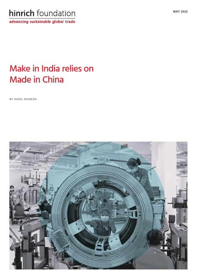 Hinrich Foundation：2025年印度制造依赖于中国制造报告（英文版）海报