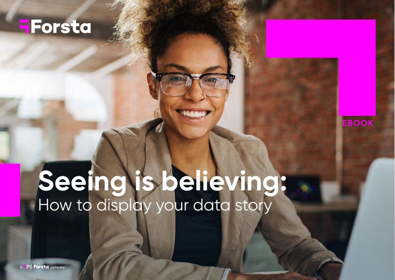 Forsta：2024年眼见为实：如何展示你的数据故事报告（英文版）