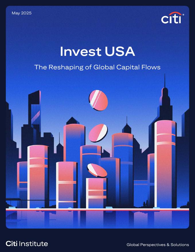 花旗银行：2025年美国外商直接投资（FDI）报告：全球资本流动重塑（英文版）海报
