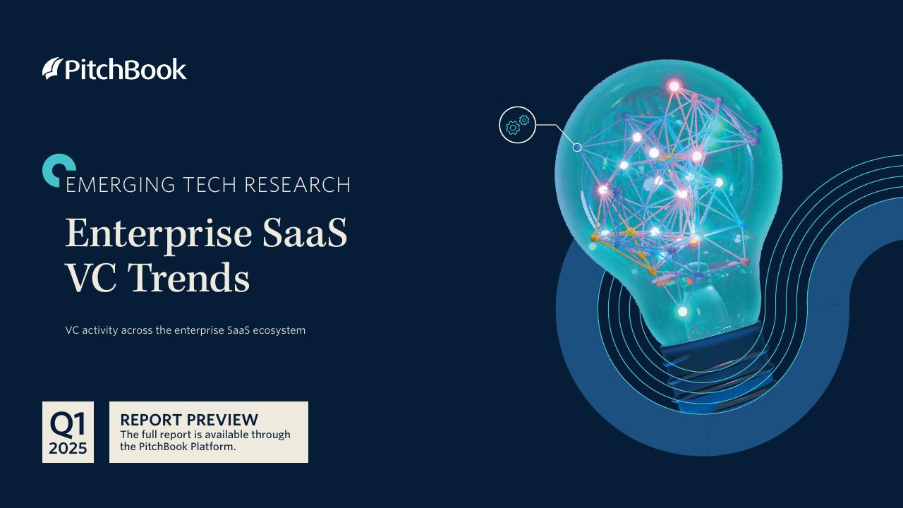 PitchBook：2025年一季度企业SaaS风险投资趋势报告（英文版）海报