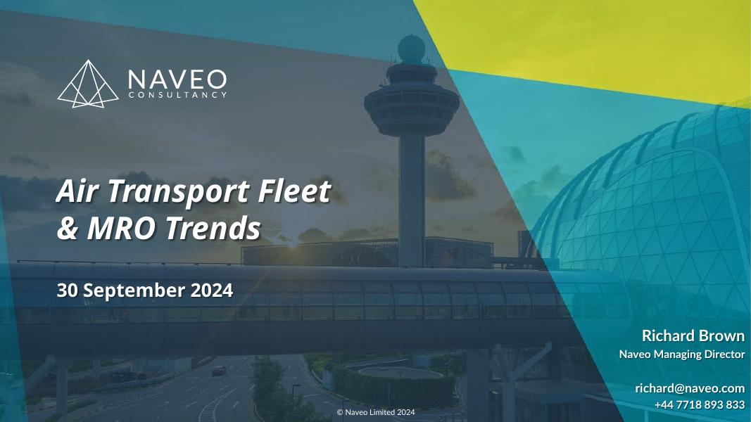 Naveo：2024年全球航空运输机队与 MRO（维护、修理和大修） 市场趋势报告（英文版）海报