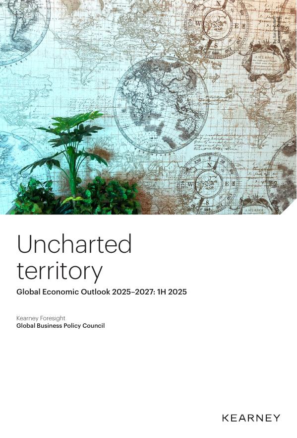 科尔尼：2025-2027年全球经济展望报告：全球经济进入不确定时代（英文版）海报