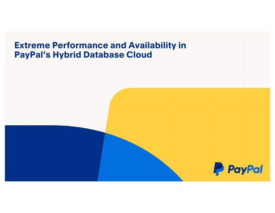 ORACLE：PayPal混合数据库云中的极致性能和可用性（英文版）_第8页