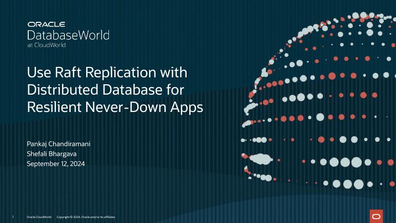 ORACLE：使用分布式数据库的Raft复制技术，实现高可用永不宕机应用（英文版）