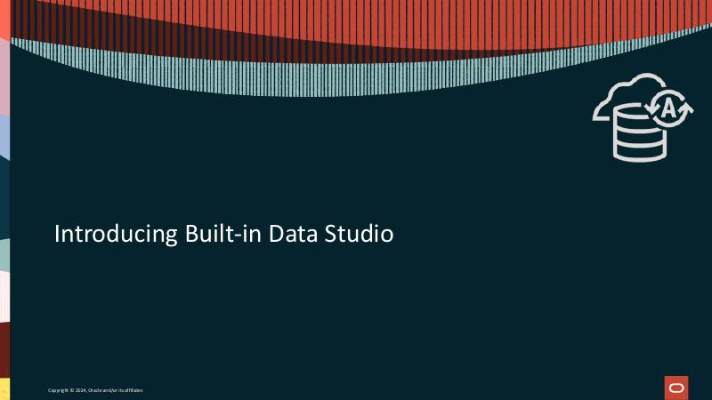 ORACLE：通过Oracle自治数据库数据工作室简化分析工作流（英文版）_第7页