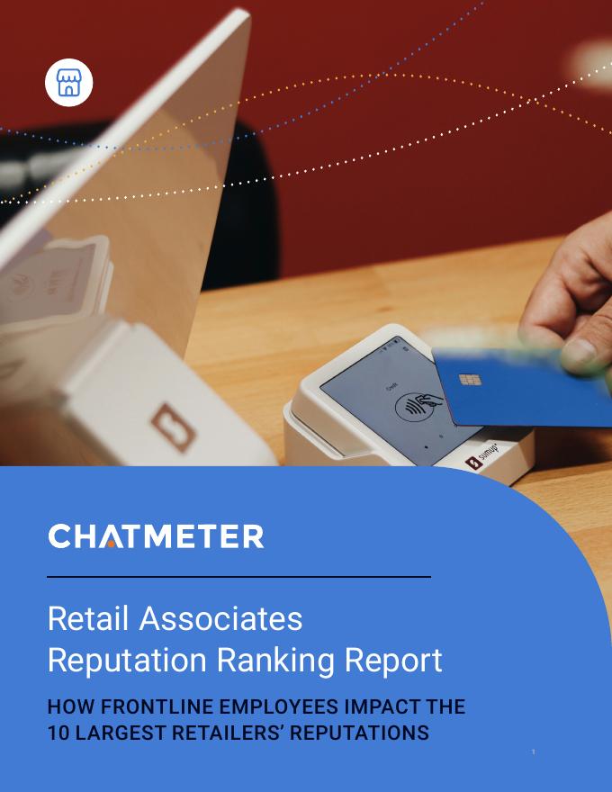 Chatmeter：2025年美国十大零售商巨头员工声誉排名报告：一线员工对企业声誉的影响（英文版）