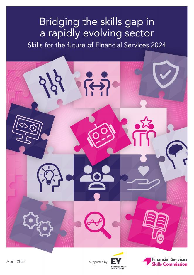 FSSC：2024年英国金融服务业未来技能报告：在快速变革行业中弥合技能缺口（英文版）