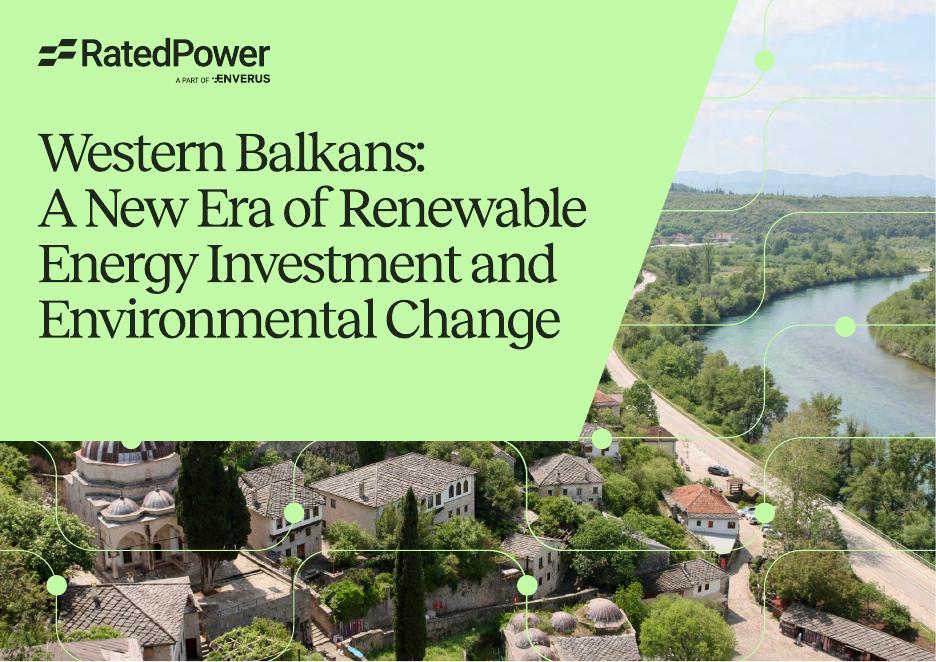 RatedPower：2025年西巴尔干地区：可再生能源投资和环境变化的新纪元报告（英文版）