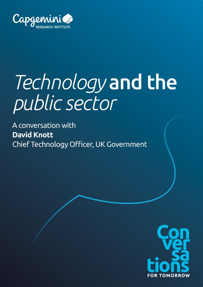 凯捷Capgemini：2025年技术和公共部门-与英国政府首席技术官David Knott的对话报告（英文版）海报
