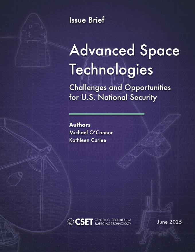 CSET：2025年先进空间技术：美国国家安全的挑战与机遇报告（英文版）海报