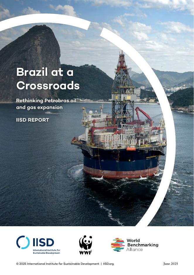 世界基准联盟（WBA）：2025年巴西在十字路口：重新思考Petrobras油气扩张报告（英文版）海报