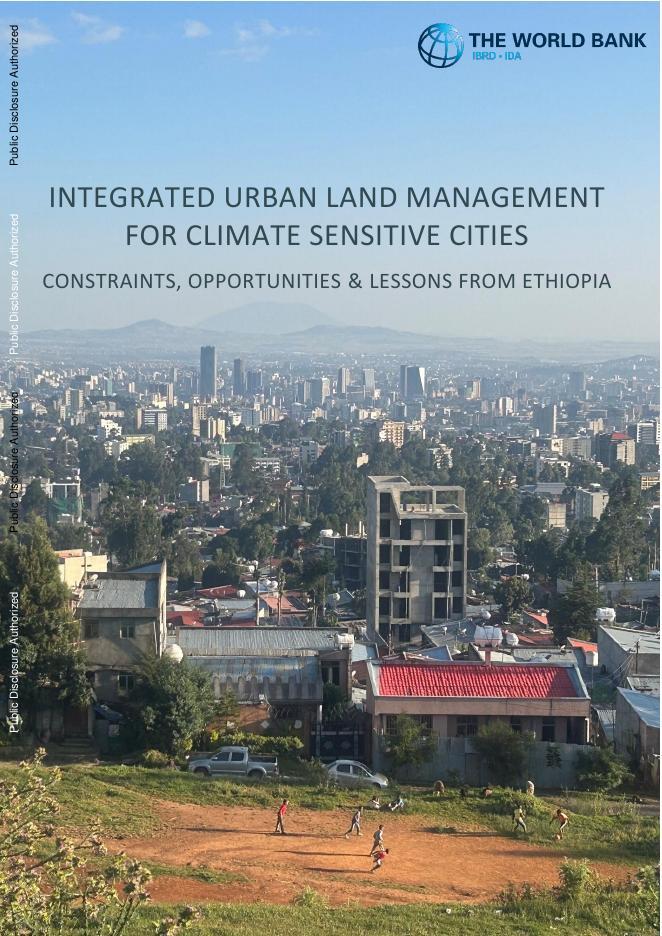 世界银行：2025年气候敏感型城市的综合城市土地管理：埃塞俄比亚挑战、机遇与经验报告（英文版）海报