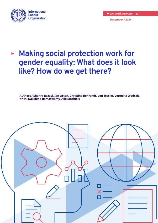 国际劳工组织（ILO）：让社会保护工作促进性别平等：它是什么样子的？我们如何实现这一目标？（英文版）