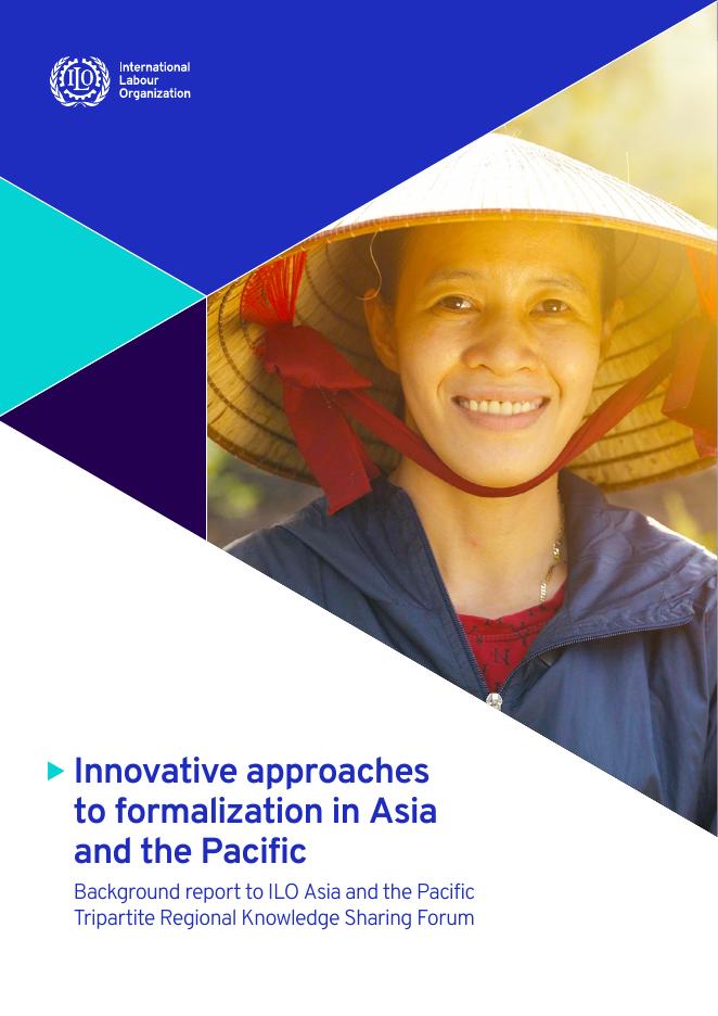 国际劳工组织（ILO）：2025年亚洲和太平洋地区形式化的新方法：国际劳工组织亚洲和太平洋地区三方区域知识共享论坛背景报告（英文版）