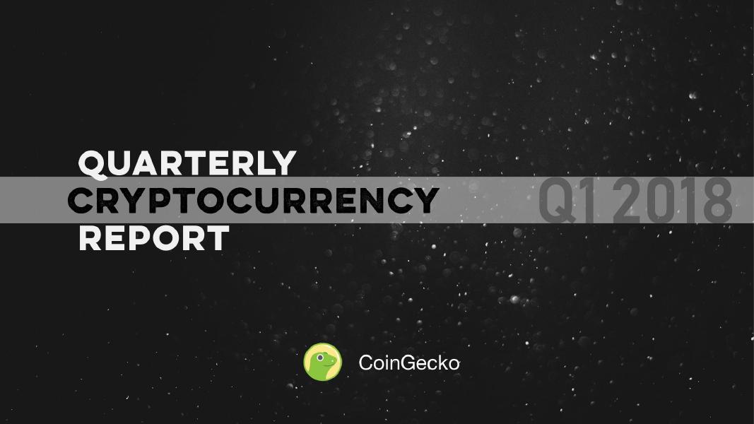 CoinGecko：2018年Q1加密货币行业季度报告（英文版）
