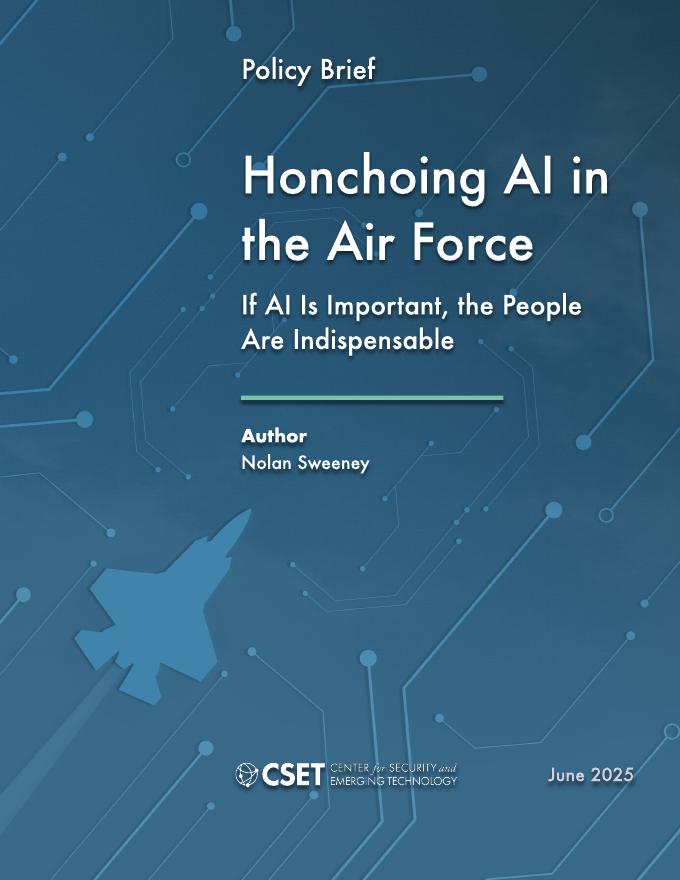 CSET：2025年空军中的人工智能领导-如果人工智能很重要，人民是不可或缺的报告（英文版）海报