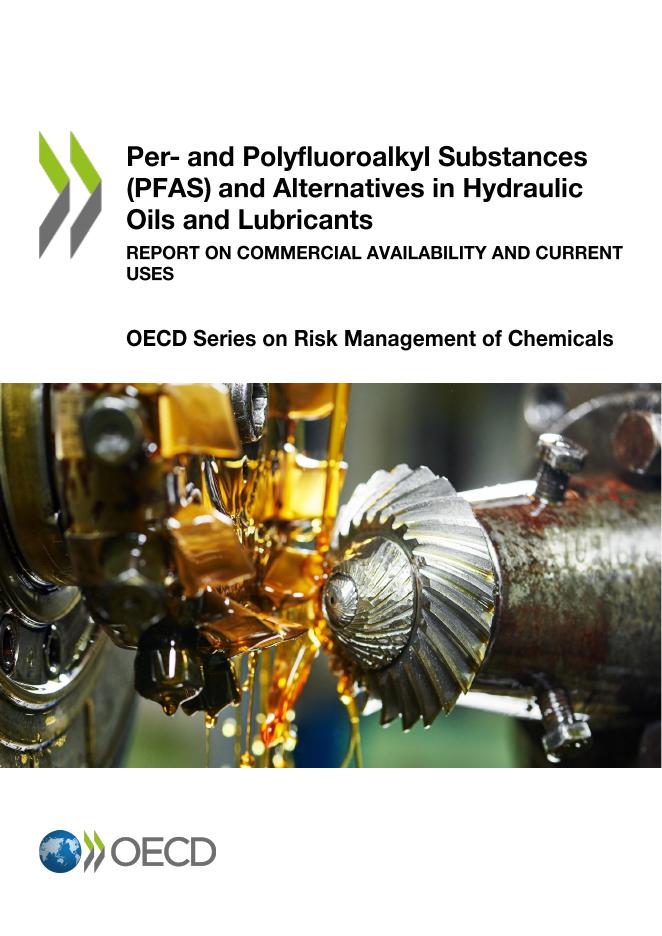 OECD经合组织：2025年液压油和润滑剂中的全氟和多氟烷基物质（PFAS）及其替代品商业可用性和当前使用情况报告（英文版）