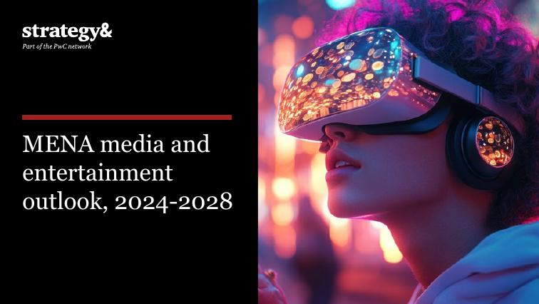 思略特：2024-2028年中东和北非媒体及娱乐展望报告（英文版）海报