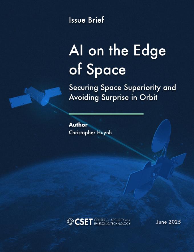 CSET：2025年太空边缘的AI-确保太空优势，避免轨道上的意外报告（英文版）海报